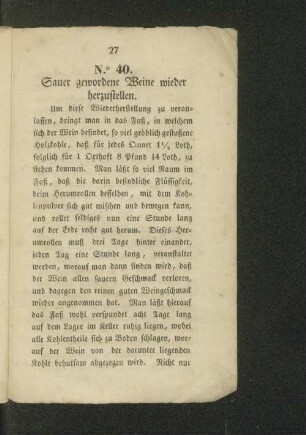 N.o 40. Sauer gewordene Weine wieder herzustellen.