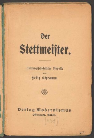 Der Stettmeister : kulturgeschichtliche Novelle