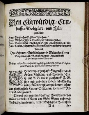 Den Ehrwürdig [...] Herrn Christopher Schillern [...] Herrn Wilhelm Isheim [...] Herrn Hanß Mehrn [...] Herrn Conrad Hilgerten [...]