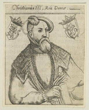 Bildnis Christianus III., Rex Daniae