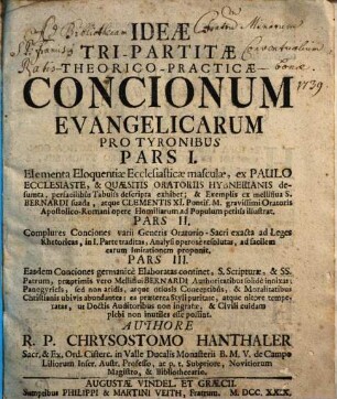 Idea Tri-Partita Theoretico-Practica Concionum Evangelicarum Pro Tyronibus, 1. Elementa eloquentiae ecclesiasticae masculae ...