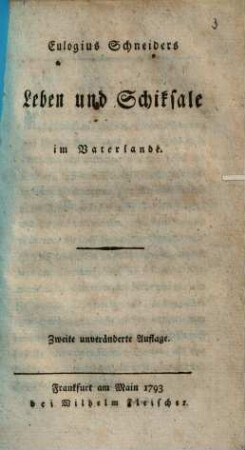 Eulogius Schneiders Leben und Schicksale im Vaterlande