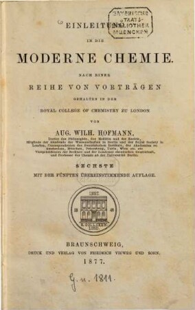 Einleitung in die moderne Chemie : nach einer Reihe von Vorträgen gehalten in dem Royal College of Chemistry zu London