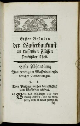 §. 1. Drey Personen werden hauptsächlich zum Wasserbau erfodert.
