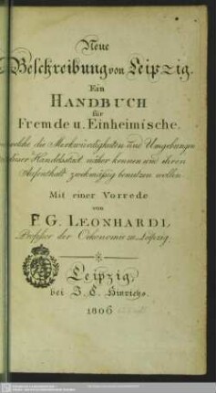 Neue Beschreibung von Leipzig : ein Handbuch für Fremde u. Einheimische ...