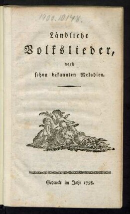 Ländliche Volkslieder : nach schon bekannten Melodien