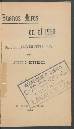 Buenos Aires en el 1950 bajo el régimen socialista
