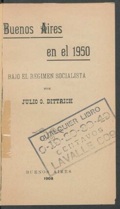 Buenos Aires en el 1950 bajo el régimen socialista