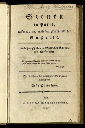 Sammlung 1: Szenen in Paris, während, und nach Zerstöhrung der Bastille. Erste Sammlung