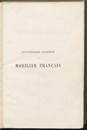 T. 6: Dictionnaire raisonné du mobilier français de l'époque Carlovingienne à la Renaissance