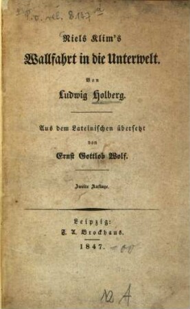 Niels Klim‛s Wallfahrt in die Unterwelt : Aus d. Lat. übers. v. Ernst Gottlob Wolf. [Ludwig Holberg]