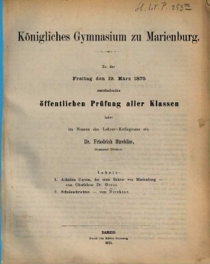 Zu der ... stattfindenden öffentlichen Prüfung aller Klassen ladet im Namen des Lehrer-Kollegiums ein. 1874/75 (1875)