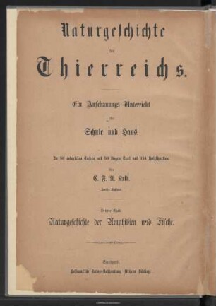 Naturgeschichte der Amphibien und Fische : ein Anschauungs-Unterricht für Schule und Haus