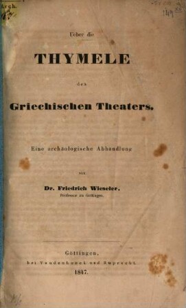 Über die Thymele des griechischen Theaters : eine archäologische Abhandlung