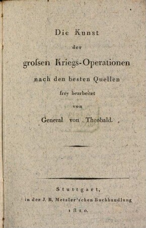 Die Kunst der grossen Kriegs-Operationen