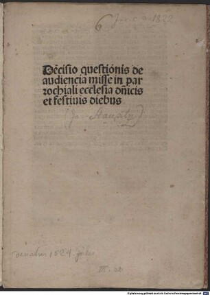 Decisio quaestionis de audientia missae in parochiali ecclesia dominicis et festivis diebus : mit Widmungsbrief des Autors an Johann Otmar, Tübingen 30.3.1500