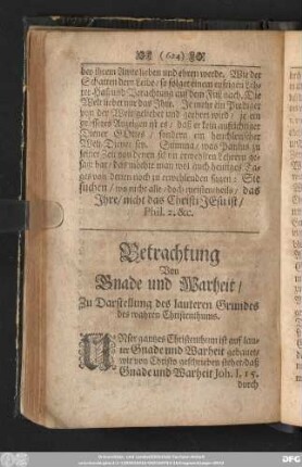 [3.] Betrachtung Von Gnade und Warheit/ Zu Darstellung des lauteren Grundes des wahren Christenthums.