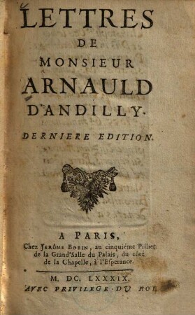 Lettres de Monsieur Arnauld d'Andilly