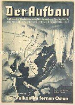Wochenzeitschrift der Deutschen Arbeitsfront "Der Aufbau" u.a. zur Entwicklung im Fernen Osten