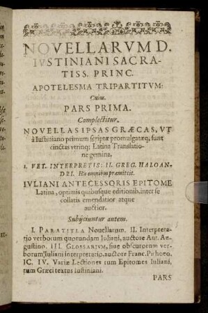 Novellarum D. Iustiniani Sacratiss. Princ. Apotelesma Tripartitum