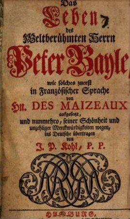 Das Leben des weltberühmten Herrn Peter Bayle