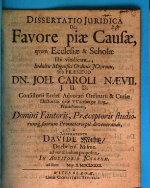 Dissertatio Juridica De Favore piæ Causæ, qvem Ecclesiæ & Scholæ sibi vindicant