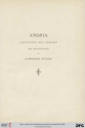 Andria. Lustspiel des Terenz. Mit Zeichnungen von Albrecht Dürer