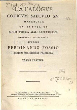 Catalogus codicum saeculo XV. impressorum, qui in publica Bibliotheca Magliabechiana Florentiae adservantur, 3