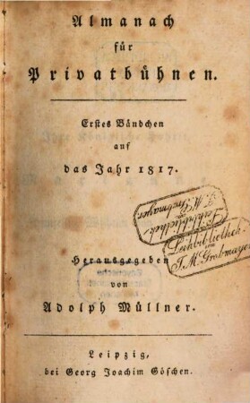 Almanach für Privatbühnen : auf das Jahr ... 1. 1817