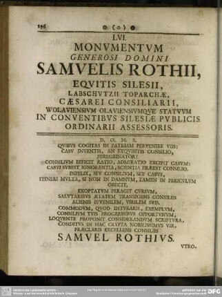 LVI. Monumentum Generosi Domini Samuelis Rothii, Equitis Silesii, Labschutzii Toparchae, Caesarei Consiliarii, Wolaviensium Olaviensiumque Statuum [...]
