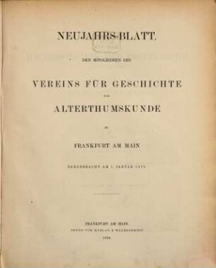 Neujahrsblatt des Vereins für Geschichte und Altertumskunde zu Frankfurt a.M.. 1870