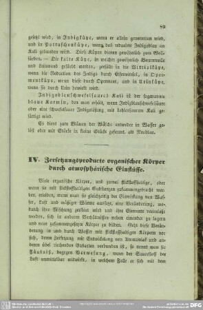 IV. Zersetzungsproducte organischer Körper durch atmosphärische Einflüsse