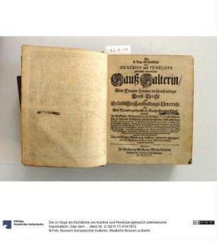 Die so kluge als Künstliche von Arachne und Penelope getreulich unterwiesene Haushalterin, Oder dem Frauen-Zimmer wohlanständige Kunst-Bericht und Gründlicher Haushaltungs-Unterricht als des Nürnbergischen Kochbuchs 2. Theil