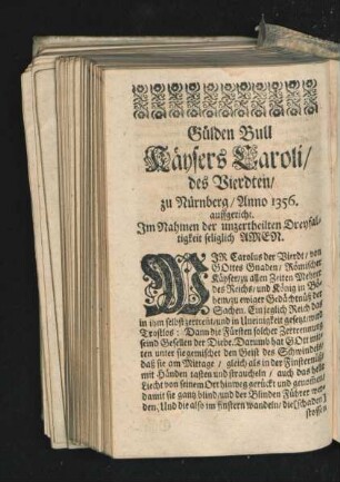 Gülden Bull Kaysers Caroli/ des Vierdten/ zu nürnberg/ Anno 1356 auffgerichtet.
