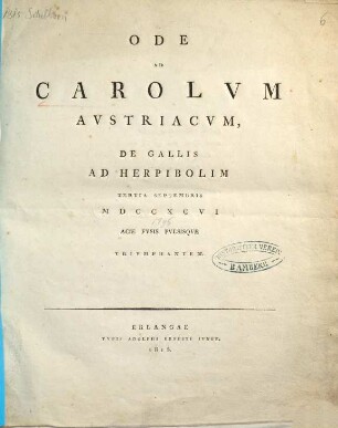 Ode ad Carolum austriacum, de Gallis ad Herbipolim tertia Septembris MDCCXCVI acie fusis pulsisque triumphantem