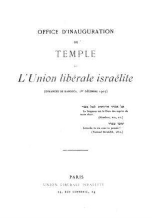 Office d'inauguration du Temple de l'Union libérale israélite : (Dimanche de Hanouca, 1er déc. 1907)