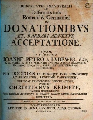 Dissertatio Inavgvralis De Differentiis iuris Romani & Germanici In Donationibvs Et, Barbari Adnexvs, Acceptatione