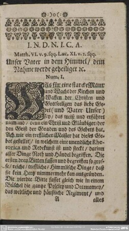 Matth. VI. v. 9 sqq. Luc. XI. v. 2. sqq. Unser Vater in dem Himmel, dein Nahme werde geheiliget [et]c. Num. I.