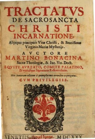 Tractatus De Sacrosancta Christi Incarnatione, Aliisque praecipuis Vitae Christi, & Beatissimae Virginis Mariae Mysteriis