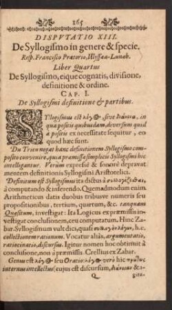 Liber Quartus De Syllogismo, eique cognatis, divisione, definitione & ordine.