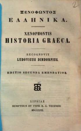 Xenophōntos Hellēnika = Xenophontis Historia graeca