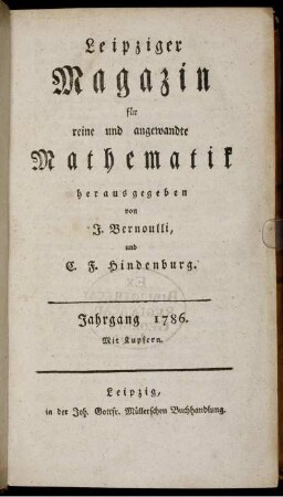 1786: Leipziger Magazin für reine und angewandte Mathematik
