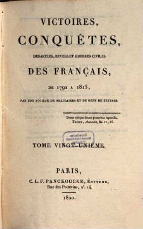 Victoires, conquêtes, désastres, revers et guerres civiles des Français de 1792 à 1815, Tome Vingt-Unième