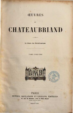 Oeuvres de Chateaubriand, 5. Le génie du Christianisme