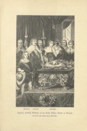 Kurprinz Friedrich Wilhelm an der Leiche Gustav Adolfs zu Wolgast