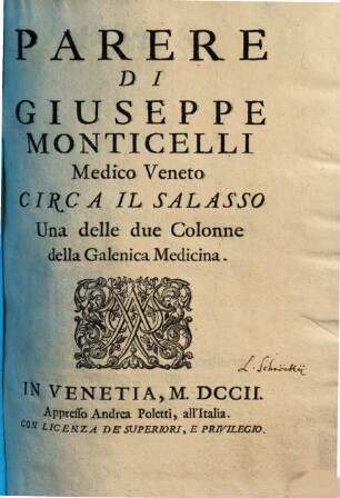 Parere di Giuseppe Monticelli medico veneto circa il salasso, una delle due colonne della galenica medicina