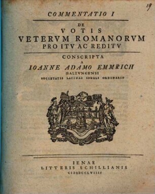 De Votis Vetervm Romanorvm Pro Itv Ac Reditv : Commentatio, 1