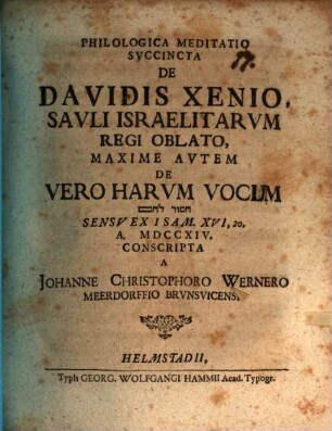 Philol. meditatio succincta de Davidis xenio, Sauli Israelitarum regi oblato