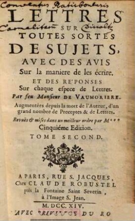 Lettres Sur Toutes Sortes De Sujets : Avec Des Avis Sur la maniere de les écrire; Et Des Réponses Sur chaque espece de Lettres, 2