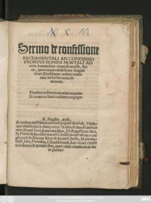 Sermo de confessione || SACRAMENTALI AN CONFESSIO || PRORSVS HOMINI MORTALI AD || verae beatitudinis vitam sit necessa, An || ne, quem nuper edidit frater Augus=||tinus Alueldianus ordinis mino=||rum lector sacrarum lit||terarum.|| ... ||